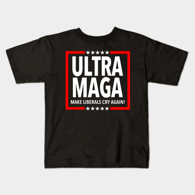 ULTRA MAGA Kids T-Shirt by Tainted